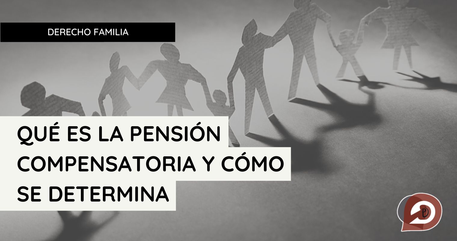 Pensión Compensatoria en el Divorcio