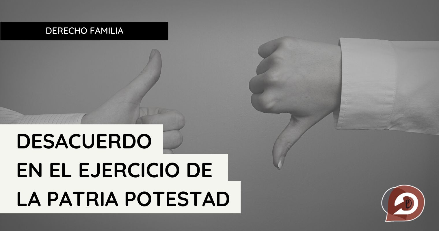 Resolución de Desacuerdos en la Patria Potestad