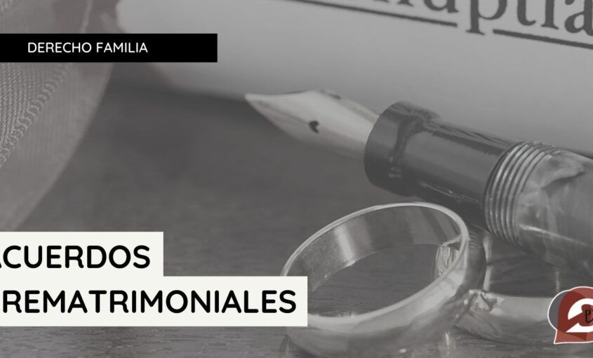Imagen de un artículo detallado sobre los acuerdos prematrimoniales en España, explicando su significado, importancia y efectos legales.